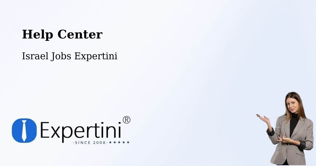 Help Center – Or Yehuda - Israel Jobs Expertini